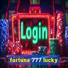 fortuna 777 lucky